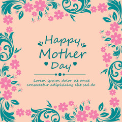 Greeting card design for happy mother day celebration, with ornate leaf and flower frame. Vector