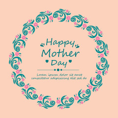 Invitation card template decoration for happy mother day celebration, with romantic leaf and wreath frame. Vector