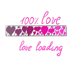St. valentine's Day concept. Loading bar. Hearts shapes. 100 percent love text. Love loading concept