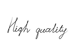 High quality handwritten text inscription. Modern hand drawing calligraphy. Word illustration black