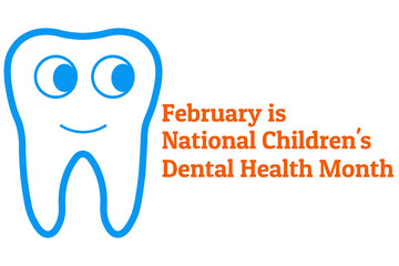 February is National Children's Dental Health Month - NCDHM. Template for background, banner, card, poster with text inscription. Vector EPS10 illustration.