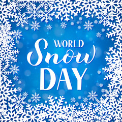 World Snow Day hand lettering with snowflakes on blue background. Winter sports and activities concept vector illustration. Easy to edit template for typography poster, greeting card, banner, flyer.