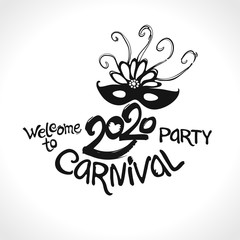 Welcome to Carnival party. 2020. Hand drawn vector template. Black vector pattern isolated on white.