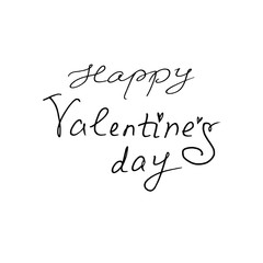 Happy Valentine's Day isolated on white background. Hand lettering, phrase isolated for greeting cards, logo, banners, labels icons printing stationery posters web