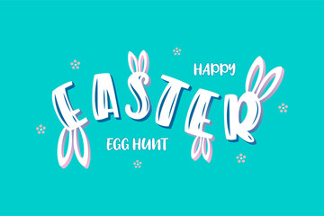 Easter lettering typography. Holiday vector illustration with hand drawn text. Celebration quote with bunny ears and flowers. Festive design for logotype, poster, badge, icon, card, banner