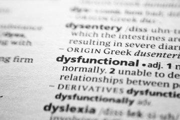 Word or phrase Dysfunctional in a dictionary.