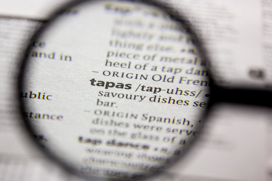 Word or phrase Tapas in a dictionary.