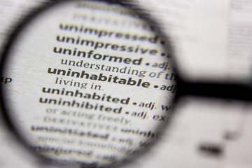 Word or phrase Uninhabitable in a dictionary.