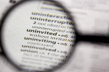 Word or phrase Uninvited in a dictionary.
