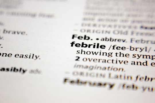 Word or phrase febrile in a dictionary.