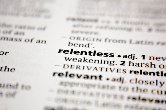 Word Or Phrase Relentless In A Dictionary.