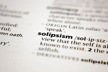 Fototapeta premium Word or phrase solipsism in a dictionary.