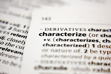 Fototapeta premium Word or phrase characterize in a dictionary.