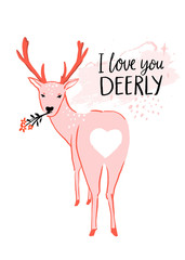 I love you deerly. Funny love quote, Valentines day pun saying. Cute deer illustration with heart shaped butt. Pink vector greeting card design.
