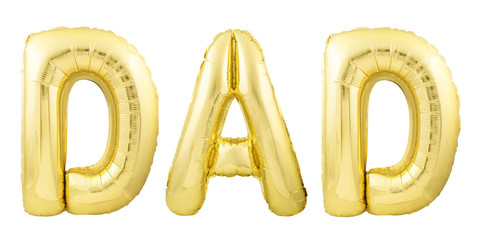 Word dad made of golden inflatable balloon letters isolated on white background. Helium balloons...