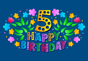 5th Anniversary Celebration Card. Happy Birthday greeting card for a little girl. Colored text, flowers and confetti on a Classic blue background.