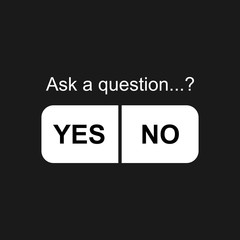 Ask a question, choice button yes or no. Modern design concept for social concept