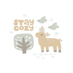 Vector hand drawn illustration. Deer in winter forest and the inscription. stay cozy lettering. Woodland animal in scandinavian style. Sketch drawing character. Christmas greeting card design