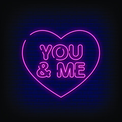 You and Me Neon Signs Style Text Vector