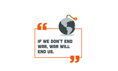 If we don't end war it will end us Planet Earth Bomb Quote Poster Design