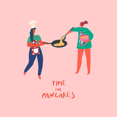Stylized girls making pancakes. Hand drawn people and text: time for pancakes