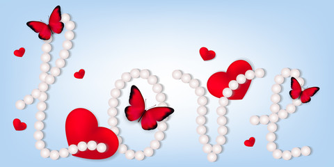 Happy Valentine's Day greeting card 3D with the inscription love made of pearls. Realistic vector illustration with butterflies and hearts on a sky blue background. Design for paper, brochure, banners