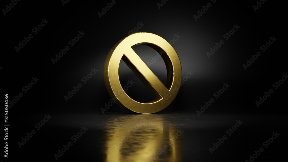 Poster gold metal symbol of ban 3d rendering with blurry reflection on floor with dark background