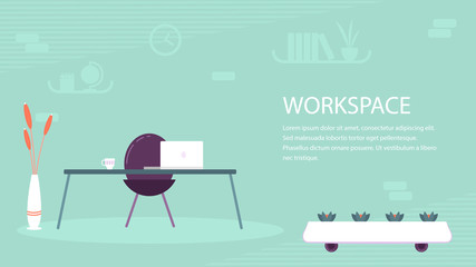 Simple modern workspace with blank space for text. Minimalistic style office space for freelance or coworking lifestyle. Flat vector illustration.