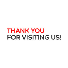 Thank you for visiting us, thank you for you visit vector quote