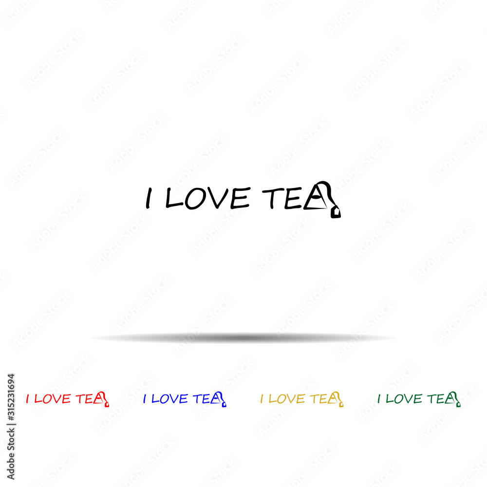 Poster i love tea, text multi color style icon. simple thin line, outline vector of tea icons for ui and ux