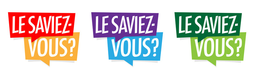 Le saviez-vous ?	