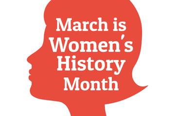 Concept of  Women's History Month. Template for background, banner, card, poster with text inscription. Vector EPS10 illustration.