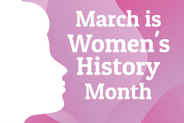 Concept of Women's History Month. Template for background, banner, card, poster with text inscription. Vector EPS10 illustration.