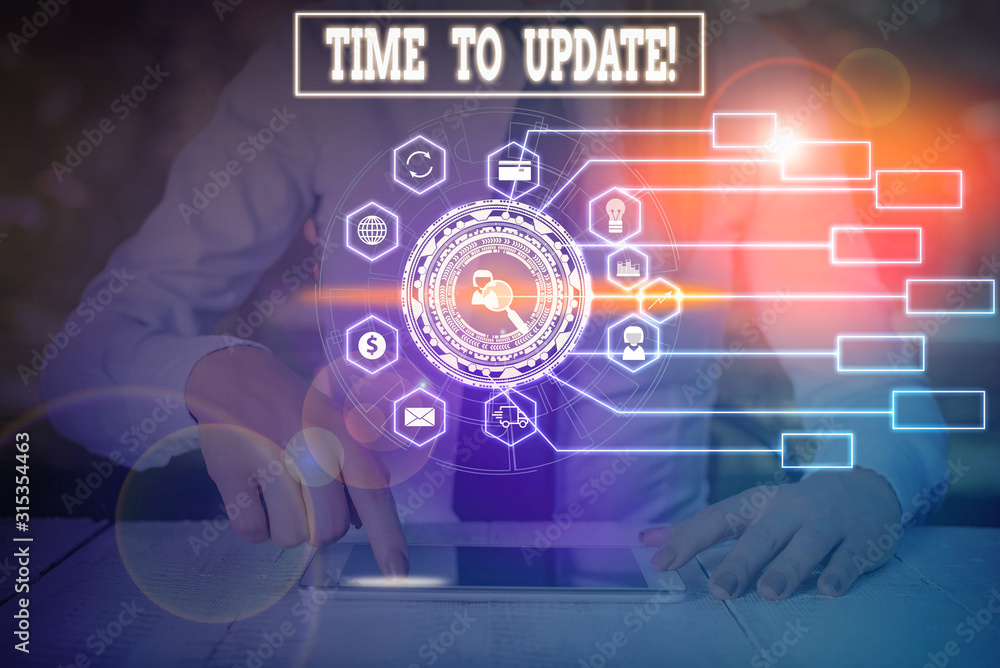 Poster writing note showing time to update. business concept for this is right moment to make something mor