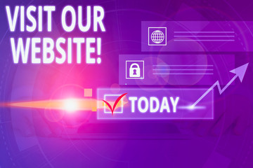 Writing note showing Visit Our Website. Business concept for visitor who arrives at web site and...