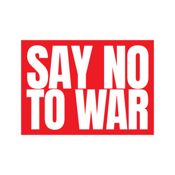 Say No to War Text Label Vector Template Design Illustration