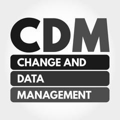CDM - Change and Data Management acronym, business concept background
