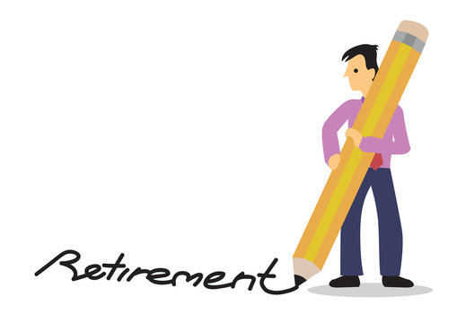 Businessman write retirement with his giant pencil. Concept of retirement planning and saving budget.