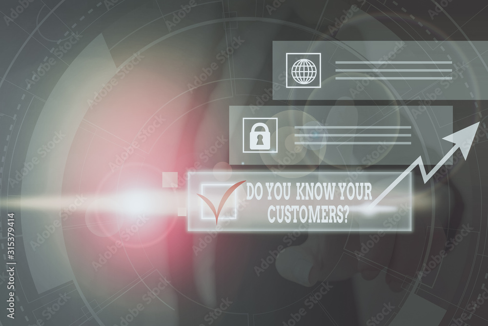Poster word writing text do you know your customers question. business photo showcasing asking to identify 