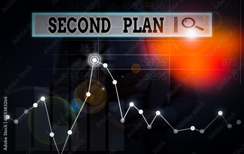 Poster handwriting text writing second plan. conceptual photo next set of decisions about how to do somethi