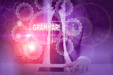 Text sign showing Grammar. Business photo showcasing whole system structure language syntax and...