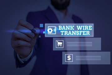 Conceptual hand writing showing Bank Wire Transfer. Concept meaning Electronic transfer of money...