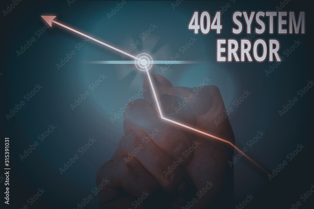 Fototapete Conceptual hand writing showing 404 System Error. Concept meaning message appears when website is down and cant be reached