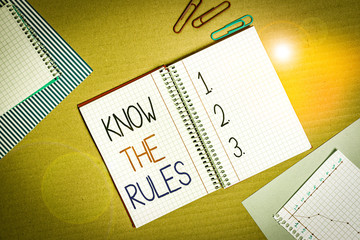 Conceptual hand writing showing Know The Rules. Concept meaning Learn the accepted principle or...