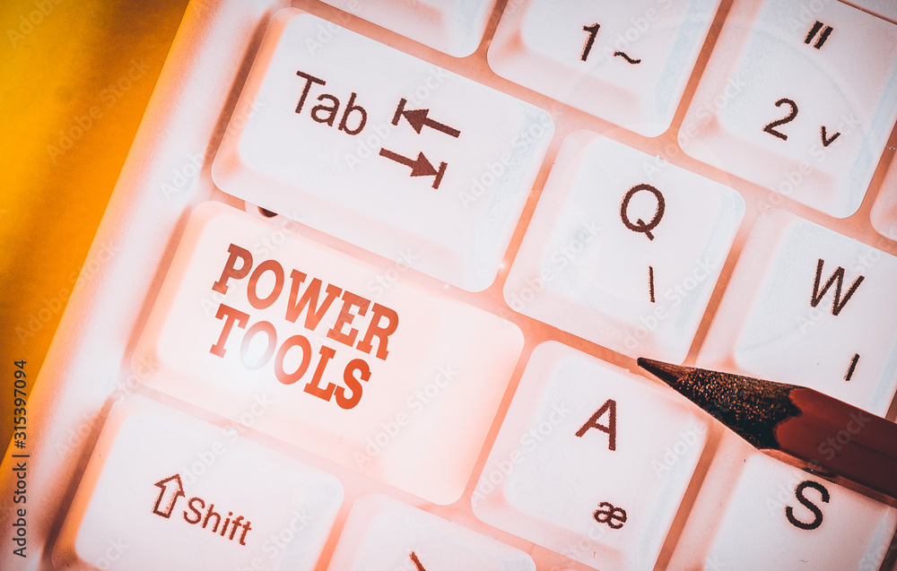 Poster writing note showing power tools. business concept for tool that is actuated by additional power sou