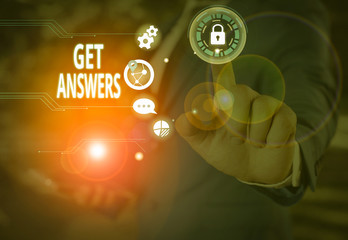 Text sign showing Get Answers. Business photo showcasing to get a reply or something when asks a...