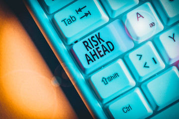 Text sign showing Risk Ahead. Business photo showcasing A probability or threat of damage, injury,...