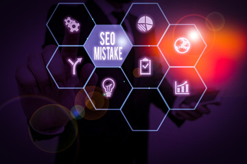 Conceptual hand writing showing Seo Mistake. Concept meaning action or judgment that is misguided...