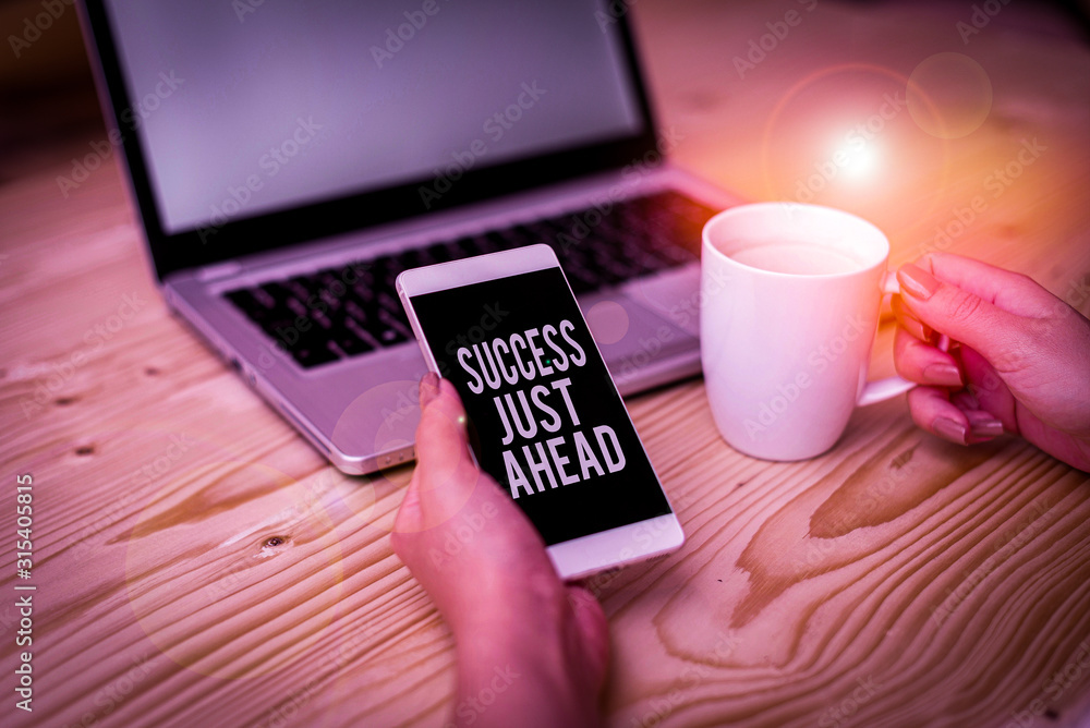 Aufkleber writing note showing success just ahead. business concept for a process not an event envisioned posi