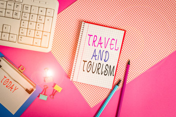 Conceptual hand writing showing Travel And Tourism. Concept meaning Temporary Movement of People to...